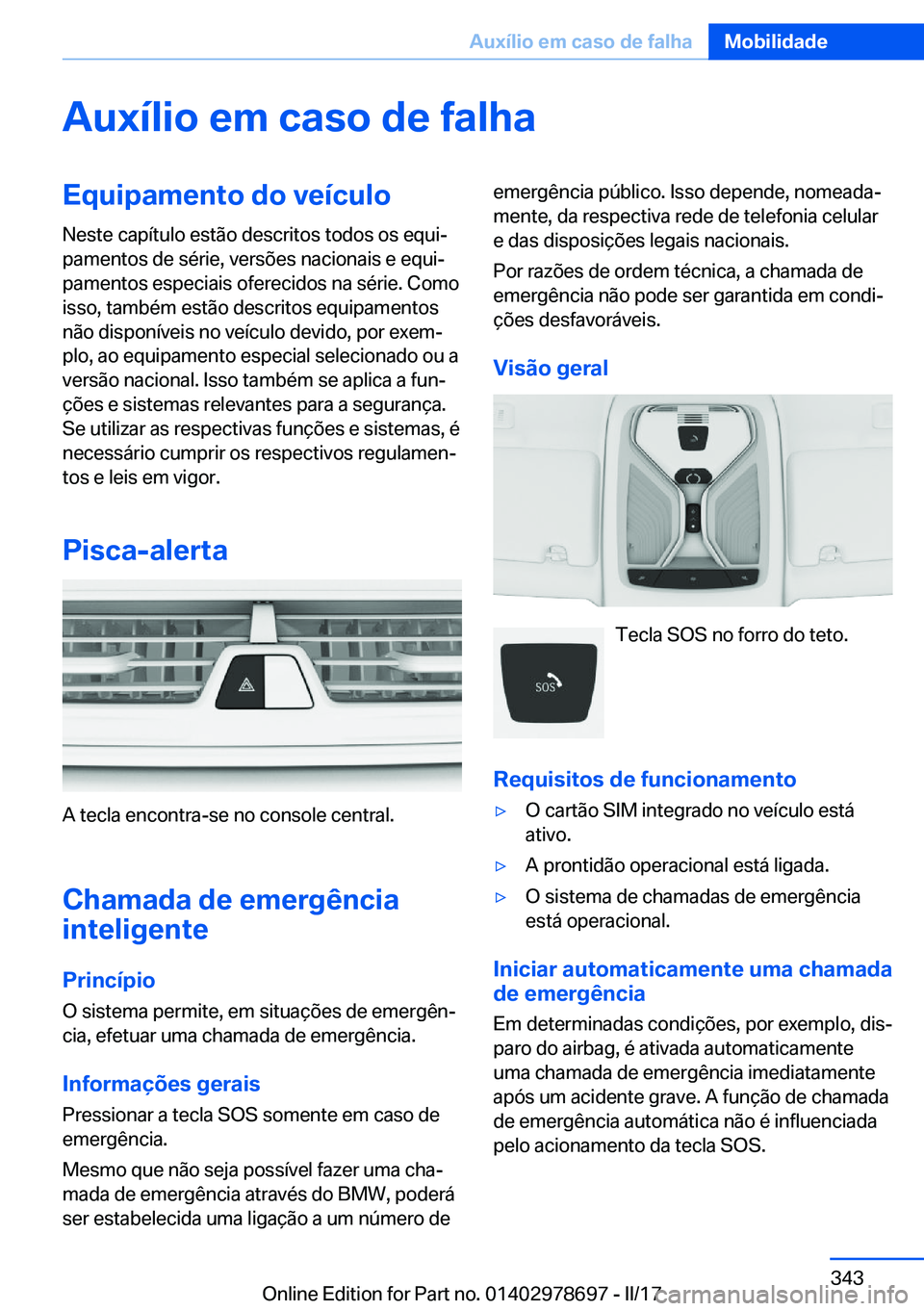 BMW 5 SERIES 2017  Manual do condutor (in Portuguese) �A�u�x�