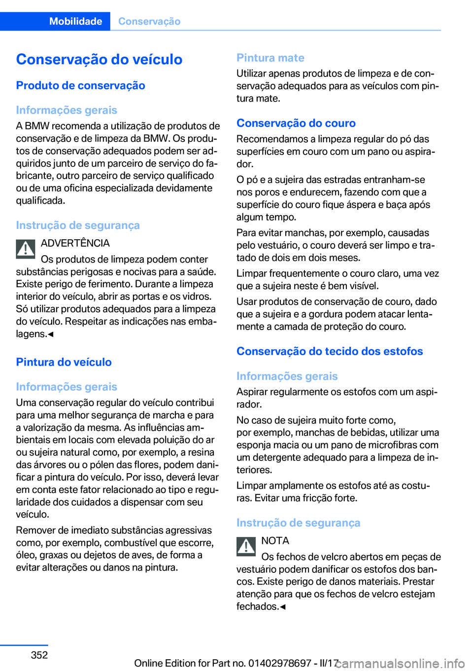 BMW 5 SERIES 2017  Manual do condutor (in Portuguese) �C�o�n�s�e�r�v�a�