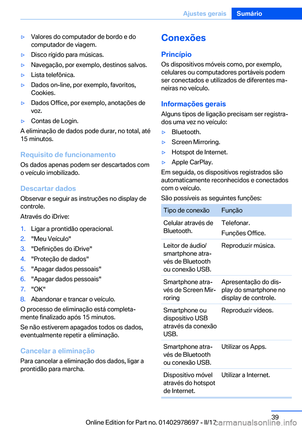 BMW 5 SERIES 2017  Manual do condutor (in Portuguese) 'y�V�a�l�o�r�e�s� �d�o� �c�o�m�p�u�t�a�d�o�r� �d�e� �b�o�r�d�o� �e� �d�o
�c�o�m�p�u�t�a�d�o�r� �d�e� �v�i�a�g�e�m�.'y�D�i�s�c�o� �r�