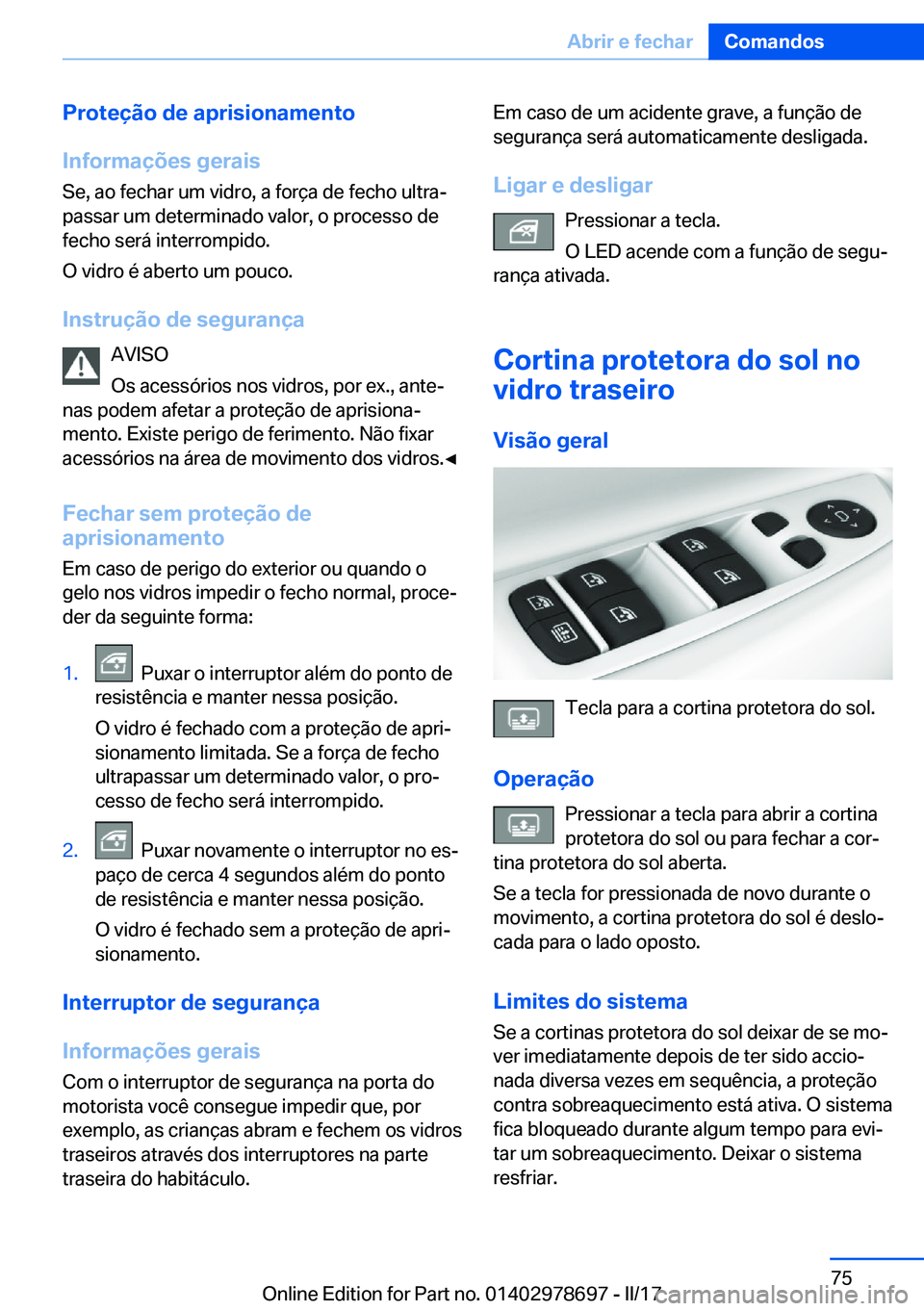 BMW 5 SERIES 2017  Manual do condutor (in Portuguese) �P�r�o�t�e�