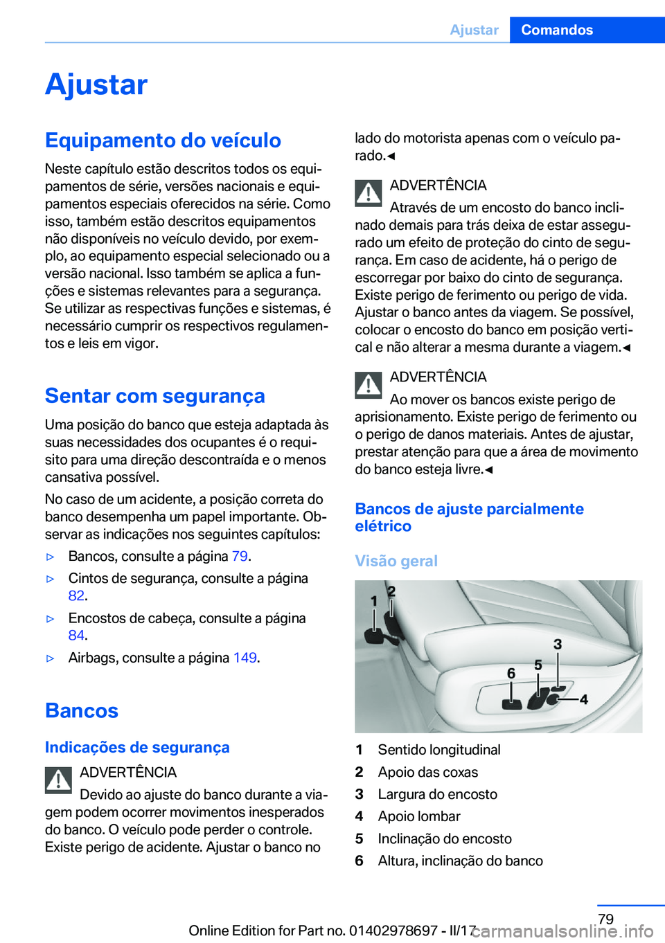 BMW 5 SERIES 2017  Manual do condutor (in Portuguese) �A�j�u�s�t�a�r�E�q�u�i�p�a�m�e�n�t�o��d�o��v�e�