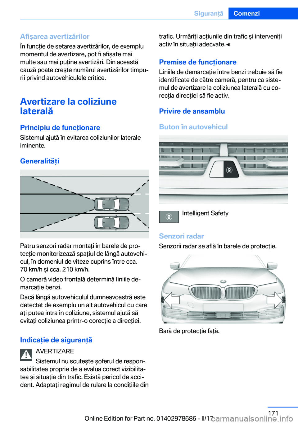 BMW 5 SERIES 2017  Ghiduri De Utilizare (in Romanian) �A�f�i�a�r�e�a��a�v�e�r�t�i�z�ă�r�i�l�o�r�