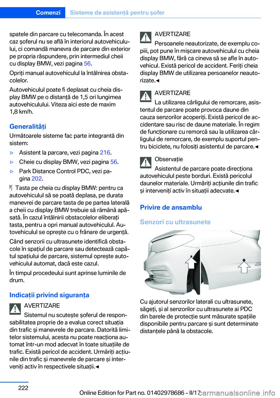 BMW 5 SERIES 2017  Ghiduri De Utilizare (in Romanian) �s�p�a�t�e�l�e� �d�i�n� �p�a�r�c�a�r�e� �c�u� �t�e�l�e�c�o�m�a�n�d�a�.� �