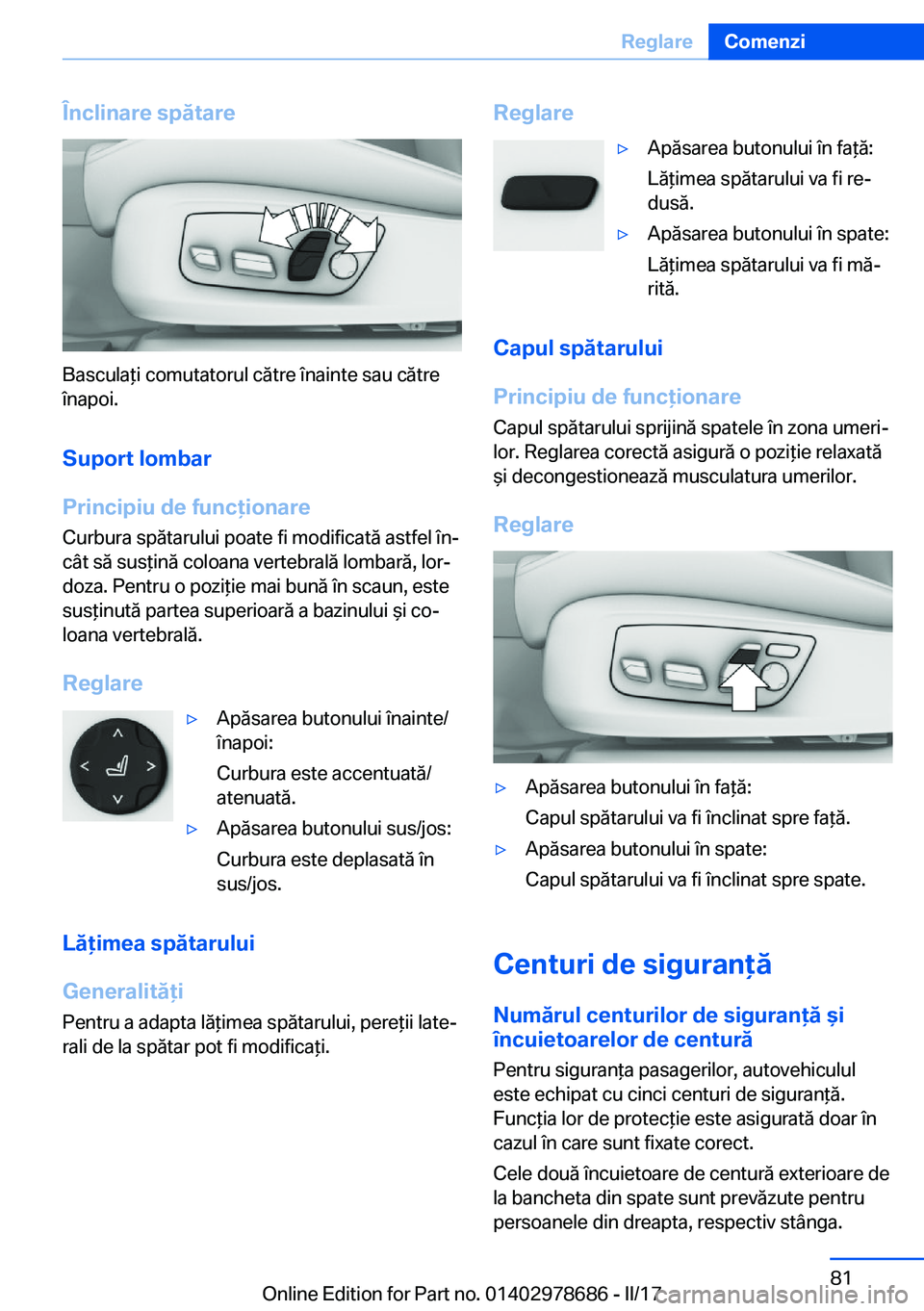 BMW 5 SERIES 2017  Ghiduri De Utilizare (in Romanian) �Î�n�c�l�i�n�a�r�e��s�p�ă�t�a�r�e
�B�a�s�c�u�l�a *�i� �c�o�m�u�t�a�t�o�r�u�l� �c�