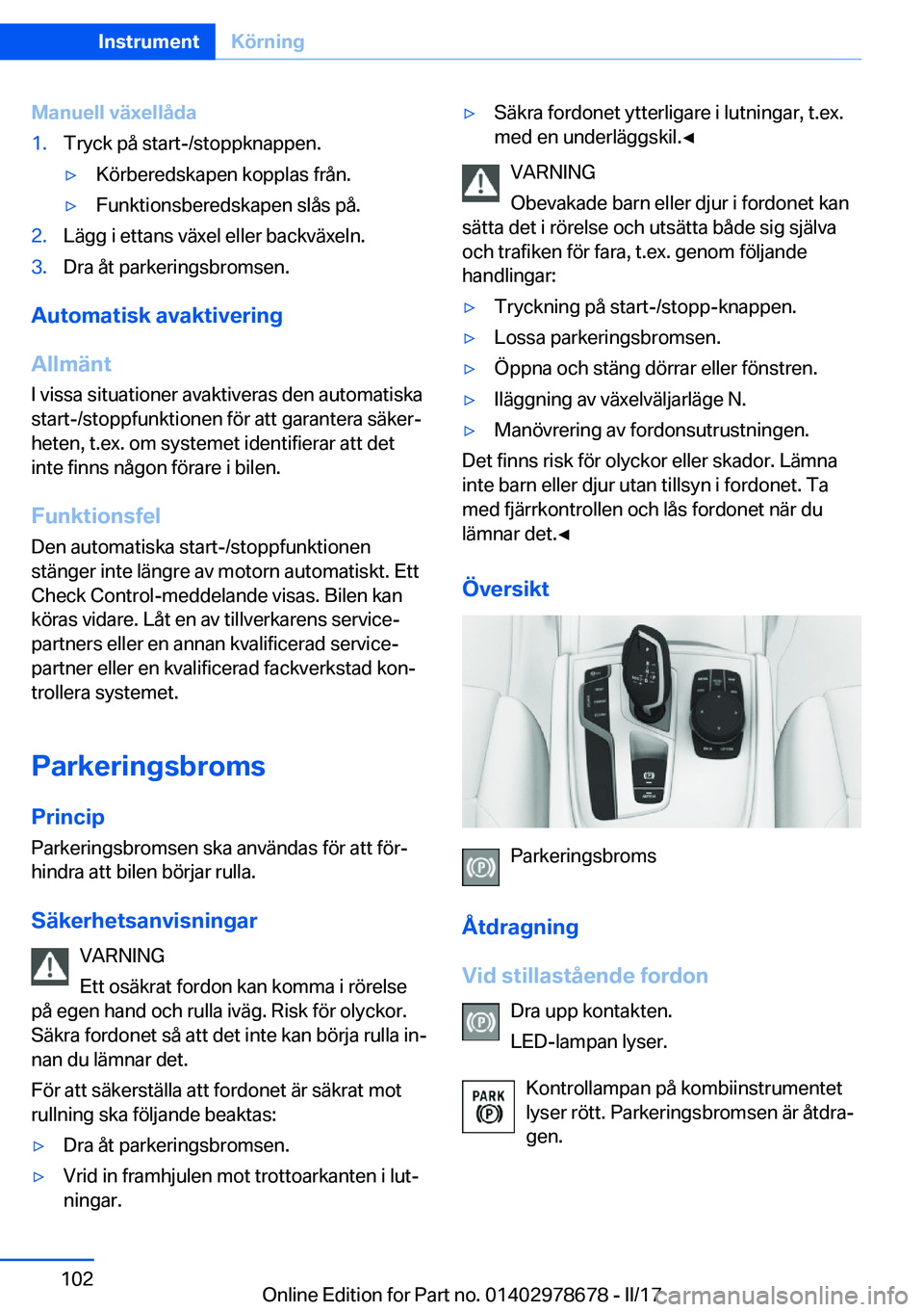 BMW 5 SERIES 2017  InstruktionsbÖcker (in Swedish) �M�a�n�u�e�l�l��v�ä�x�e�l�l�å�d�a�1�.�T�r�y�c�k� �p�å� �s�t�a�r�t�-�/�s�t�o�p�p�k�n�a�p�p�e�n�.'y�K�ö�r�b�e�r�e�d�s�k�a�p�e�n� �k�o�p�p�l�a�s� �f�r�å�n�.'y�F�u�n�k�t�i�o�n�s�b�e�r�e�d�s�