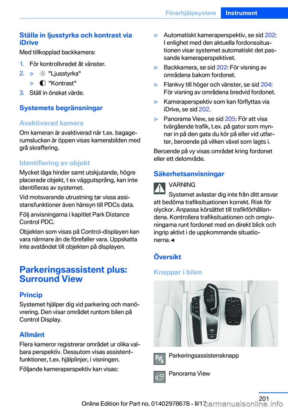 BMW 5 SERIES 2017  InstruktionsbÖcker (in Swedish) �S�t�ä�l�l�a��i�n��l�j�u�s�s�t�y�r�k�a��o�c�h��k�o�n�t�r�a�s�t��v�i�a
�i�D�r�i�v�e
�M�e�d� �t�i�l�l�k�o�p�p�l�a�d� �b�a�c�k�k�a�m�e�r�a�:�1�.�F�ö�r� �k�o�n�t�r�o�l�l�v�r�e�d�e�t� �å�t� �v�ä�n