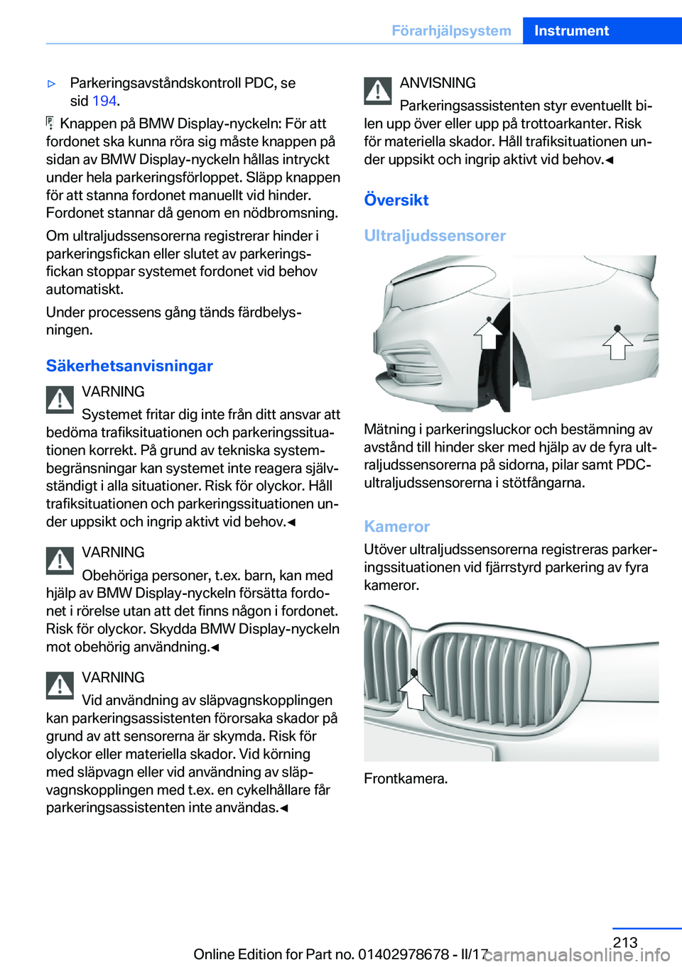 BMW 5 SERIES 2017  InstruktionsbÖcker (in Swedish) 'y�P�a�r�k�e�r�i�n�g�s�a�v�s�t�å�n�d�s�k�o�n�t�r�o�l�l� �P�D�C�,� �s�e
�s�i�d�  �1�9�4 �.
� � �K�n�a�p�p�e�n� �p�å� �B�M�W� �D�i�s�p�l�a�y�-�n�y�c�k�e�l�n�:� �F�ö�r� �a�t�t
�f�o�r�d�o�n�e�t� �s