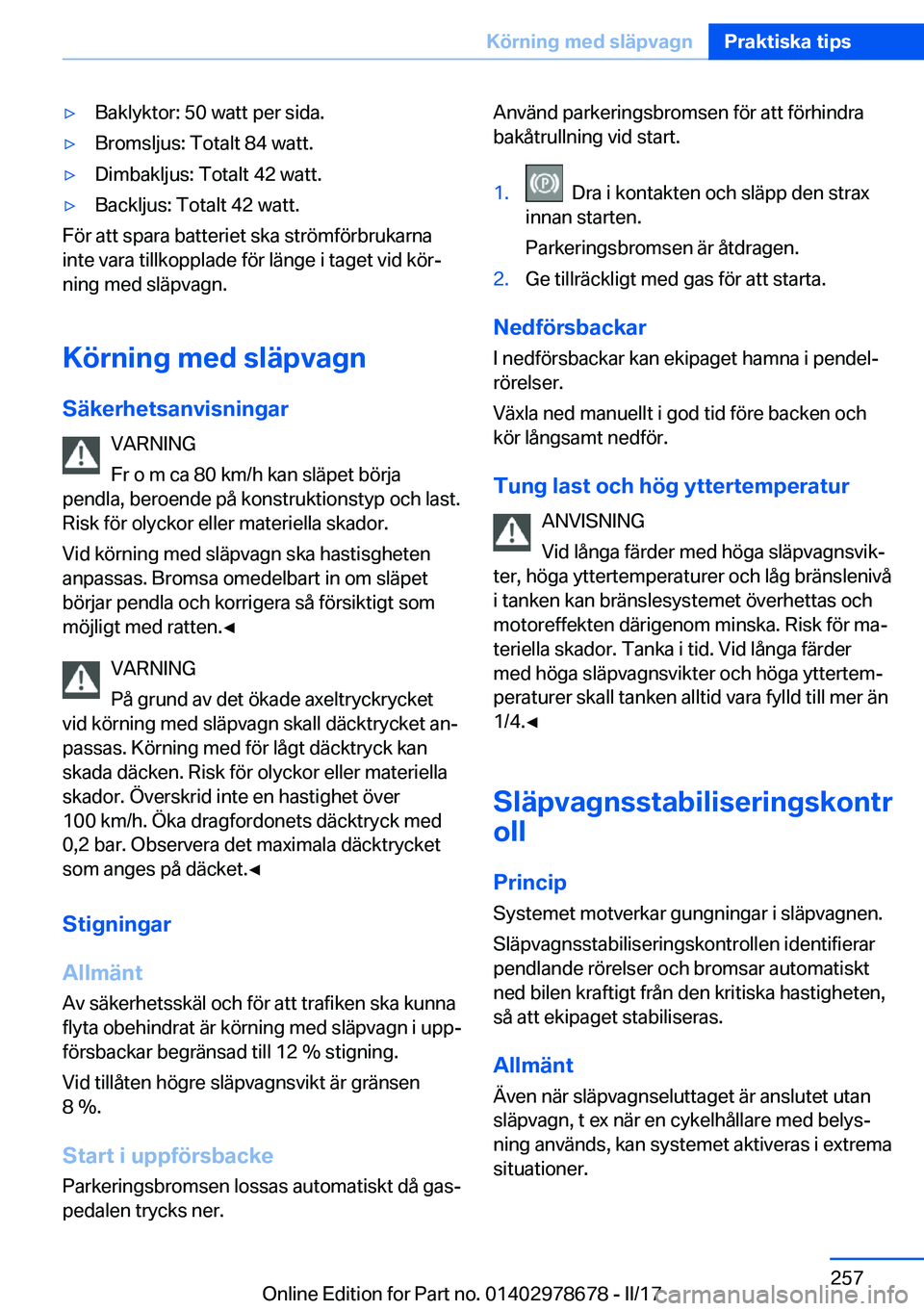 BMW 5 SERIES 2017  InstruktionsbÖcker (in Swedish) 'y�B�a�k�l�y�k�t�o�r�:� �5�0� �w�a�t�t� �p�e�r� �s�i�d�a�.'y�B�r�o�m�s�l�j�u�s�:� �T�o�t�a�l�t� �8�4� �w�a�t�t�.'y�D�i�m�b�a�k�l�j�u�s�:� �T�o�t�a�l�t� �4�2� �w�a�t�t�.'y�B�a�c�k�l�j�u