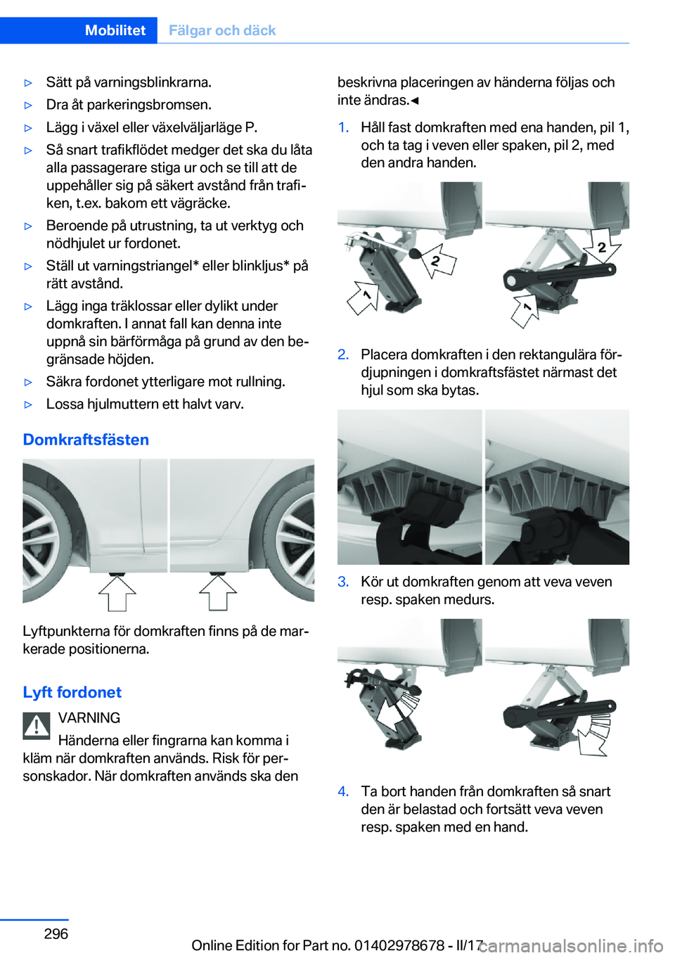BMW 5 SERIES 2017  InstruktionsbÖcker (in Swedish) 'y�S�ä�t�t� �p�å� �v�a�r�n�i�n�g�s�b�l�i�n�k�r�a�r�n�a�.'y�D�r�a� �å�t� �p�a�r�k�e�r�i�n�g�s�b�r�o�m�s�e�n�.'y�L�ä�g�g� �i� �v�ä�x�e�l� �e�l�l�e�r� �v�ä�x�e�l�v�ä�l�j�a�r�l�ä�g�e� 