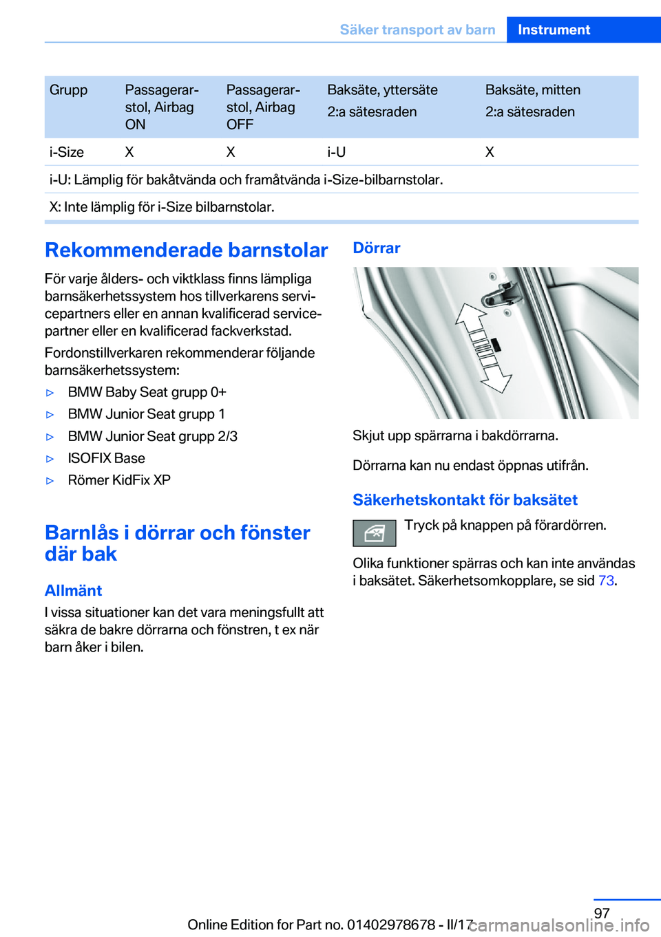 BMW 5 SERIES 2017  InstruktionsbÖcker (in Swedish) �G�r�u�p�p�P�a�s�s�a�g�e�r�a�rj
�s�t�o�l�,� �A�i�r�b�a�g
�O�N�P�a�s�s�a�g�e�r�a�rj
�s�t�o�l�,� �A�i�r�b�a�g
�O�F�F�B�a�k�s�ä�t�e�,� �y�t�t�e�r�s�ä�t�e
�2�:�a� �s�ä�t�e�s�r�a�d�e�n�B�a�k�s�ä�t�e�