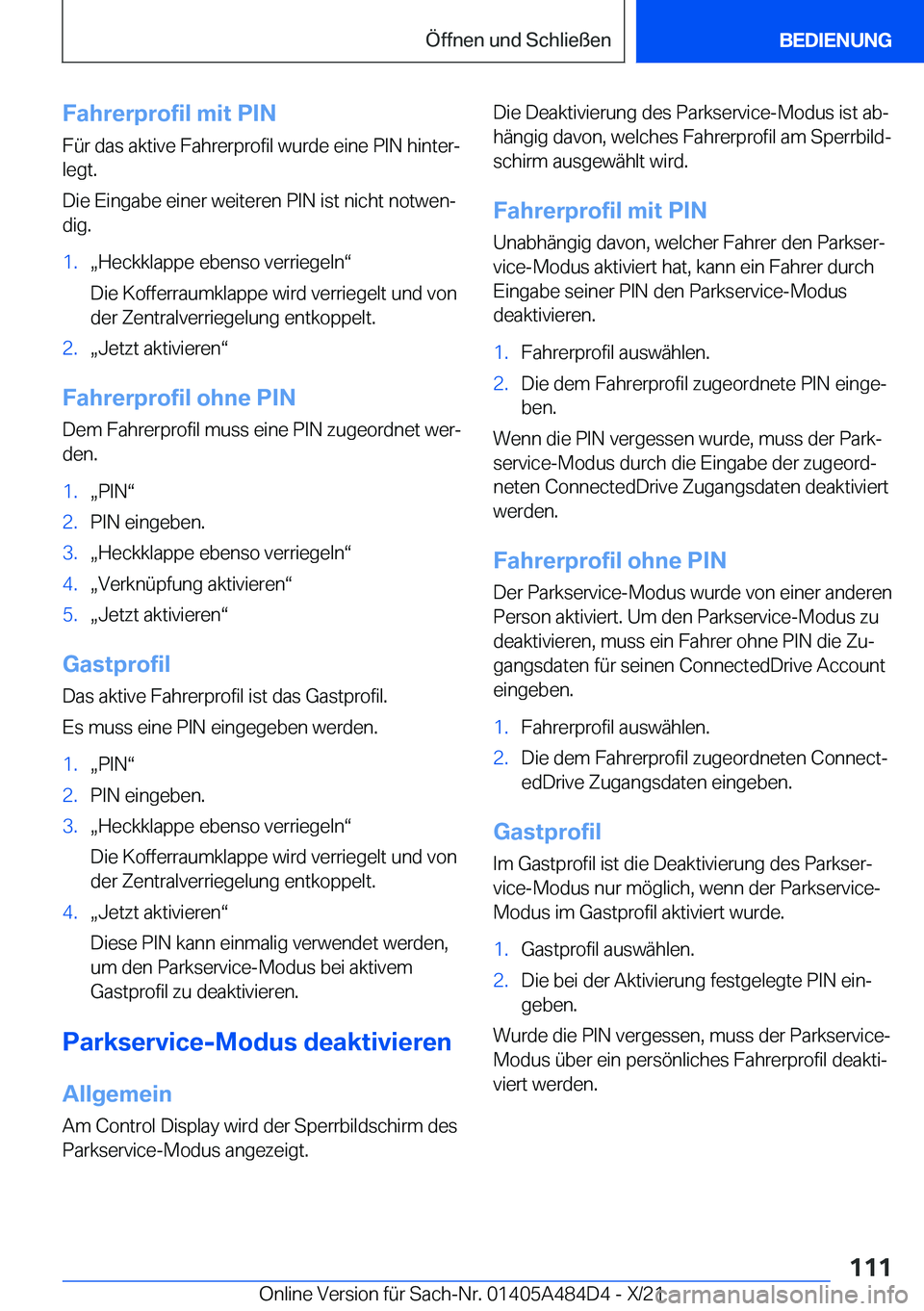 BMW 7 SERIES 2022  Betriebsanleitungen (in German) �F�a�h�r�e�r�p�r�o�f�i�l��m�i�t��P�I�N
�F�
