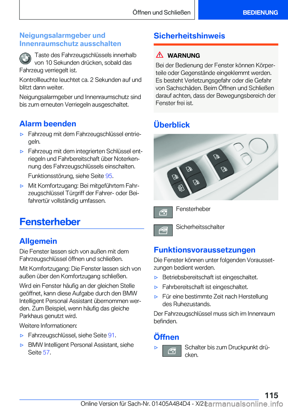 BMW 7 SERIES 2022  Betriebsanleitungen (in German) �N�e�i�g�u�n�g�s�a�l�a�r�m�g�e�b�e�r��u�n�d
�I�n�n�e�n�r�a�u�m�s�c�h�u�t�z��a�u�s�s�c�h�a�l�t�e�n
�T�a�s�t�e��d�e�s��F�a�h�r�z�e�u�g�s�c�h�l�