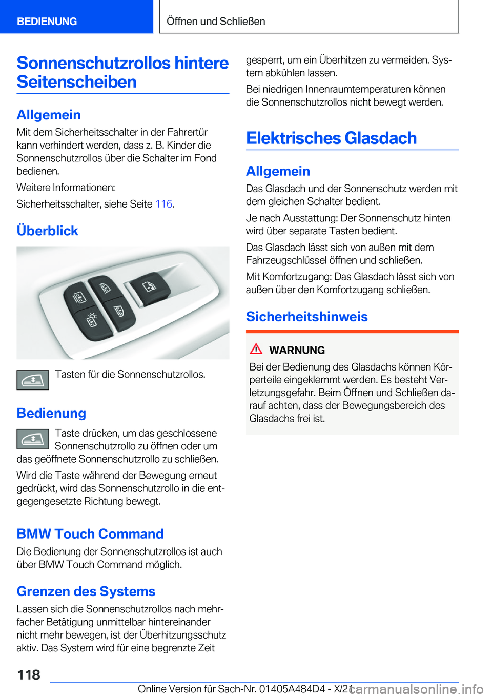 BMW 7 SERIES 2022  Betriebsanleitungen (in German) �S�o�n�n�e�n�s�c�h�u�t�z�r�o�l�l�o�s��h�i�n�t�e�r�e�S�e�i�t�e�n�s�c�h�e�i�b�e�n
�A�l�l�g�e�m�e�i�n �M�i�t��d�e�m��S�i�c�h�e�r�h�e�i�t�s�s�c�h�a�l�t�e�r��i�n��d�e�r��F�a�h�r�e�r�t�