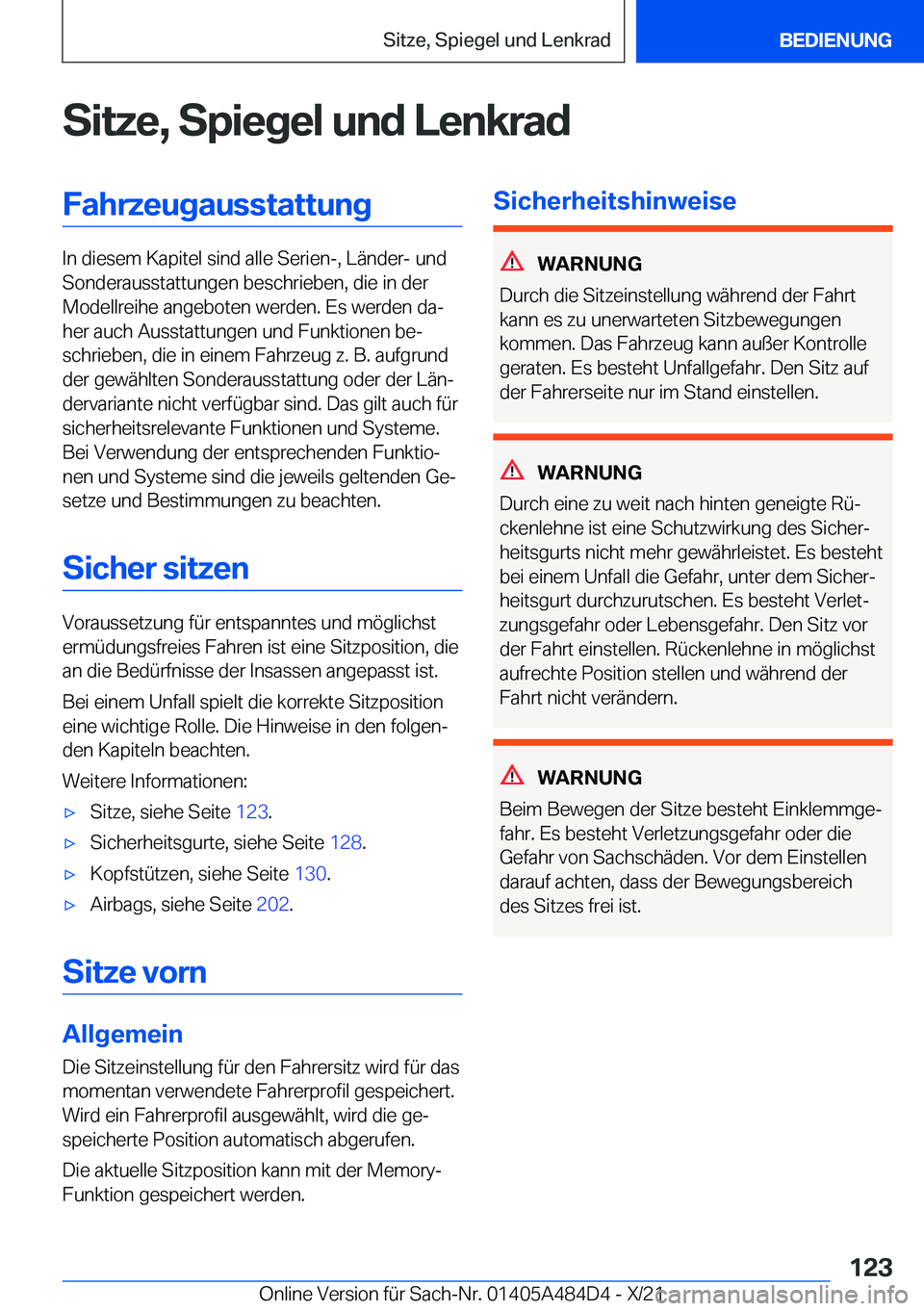 BMW 7 SERIES 2022  Betriebsanleitungen (in German) �S�i�t�z�e�,��S�p�i�e�g�e�l��u�n�d��L�e�n�k�r�a�d�F�a�h�r�z�e�u�g�a�u�s�s�t�a�t�t�u�n�g
�I�n��d�i�e�s�e�m��K�a�p�i�t�e�l��s�i�n�d��a�l�l�e��S�e�r�i�e�n�-�,��L�