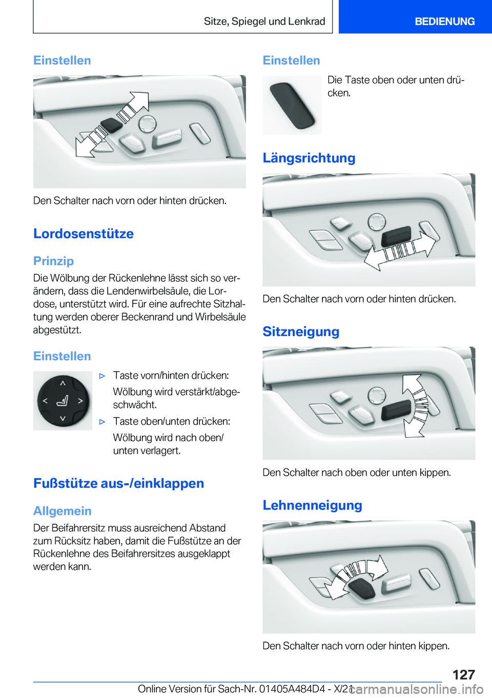 BMW 7 SERIES 2022  Betriebsanleitungen (in German) �E�i�n�s�t�e�l�l�e�n
�D�e�n��S�c�h�a�l�t�e�r��n�a�c�h��v�o�r�n��o�d�e�r��h�i�n�t�e�n��d�r�
