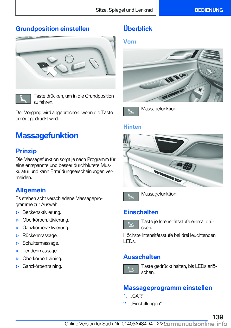 BMW 7 SERIES 2022  Betriebsanleitungen (in German) �G�r�u�n�d�p�o�s�i�t�i�o�n��e�i�n�s�t�e�l�l�e�n
�T�a�s�t�e��d�r�