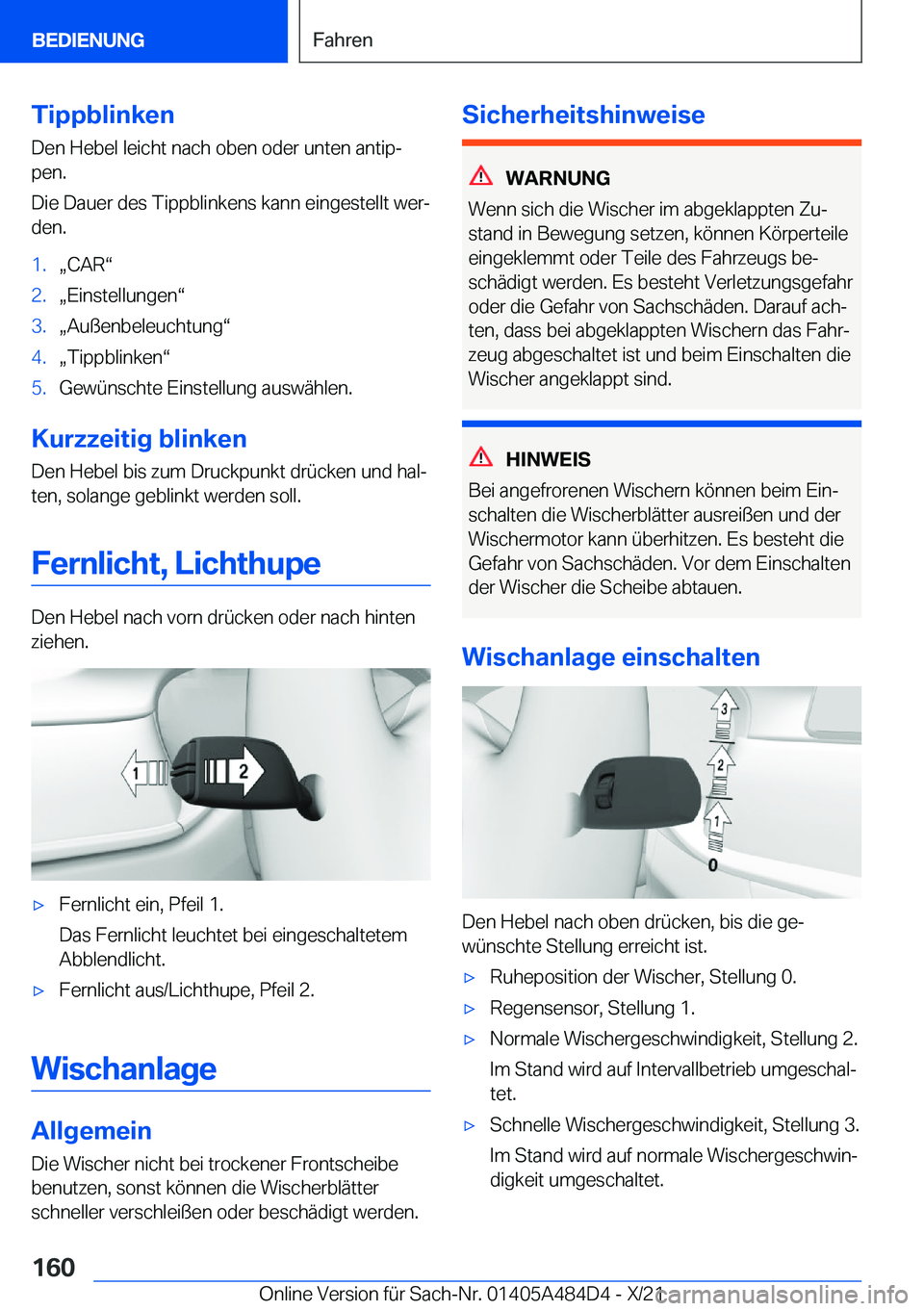 BMW 7 SERIES 2022  Betriebsanleitungen (in German) �T�i�p�p�b�l�i�n�k�e�n
�D�e�n��H�e�b�e�l��l�e�i�c�h�t��n�a�c�h��o�b�e�n��o�d�e�r��u�n�t�e�n��a�n�t�i�pj �p�e�n�.
�D�i�e��D�a�u�e�r��d�e�s��T�i�p�p�b�l�i�n�k�e�n�s��k�a�n�n��e�i�n�g�e�s�t�