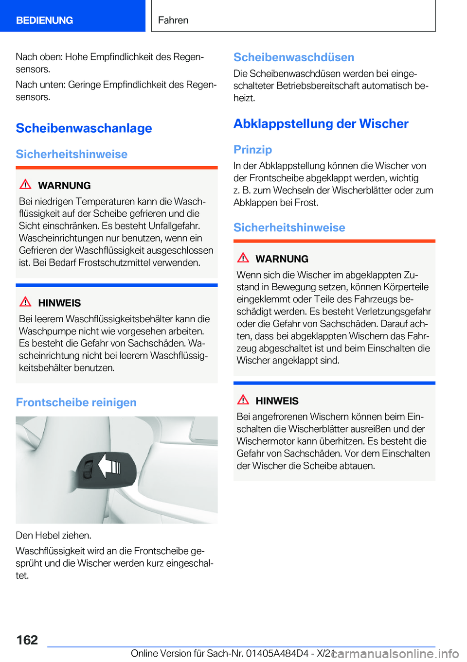 BMW 7 SERIES 2022  Betriebsanleitungen (in German) �N�a�c�h��o�b�e�n�:��H�o�h�e��E�m�p�f�i�n�d�l�i�c�h�k�e�i�t��d�e�s��R�e�g�e�nj
�s�e�n�s�o�r�s�.
�N�a�c�h��u�n�t�e�n�:��G�e�r�i�n�g�e��E�m�p�f�i�n�d�l�i�c�h�k�e�i�t��d�e�s��R�e�g�e�nj
�s�e�