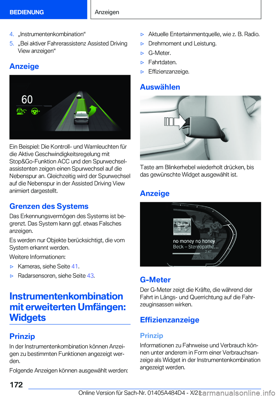BMW 7 SERIES 2022  Betriebsanleitungen (in German) �4�.x�I�n�s�t�r�u�m�e�n�t�e�n�k�o�m�b�i�n�a�t�i�o�nv�5�.x�B�e�i��a�k�t�i�v�e�r��F�a�h�r�e�r�a�s�s�i�s�t�e�n�z��A�s�s�i�s�t�e�d��D�r�i�v�i�n�g
�V�i�e�w��a�n�z�e�i�g�e�nv
�A�n�z�e�i�g�e
�E�i�n�