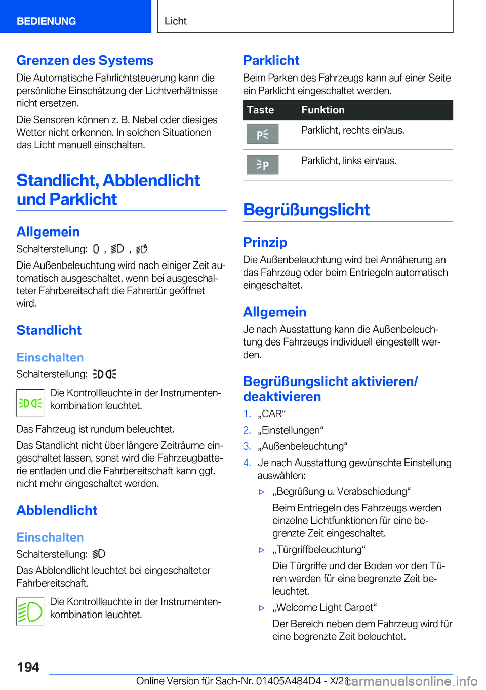 BMW 7 SERIES 2022  Betriebsanleitungen (in German) �G�r�e�n�z�e�n��d�e�s��S�y�s�t�e�m�s
�D�i�e��A�u�t�o�m�a�t�i�s�c�h�e��F�a�h�r�l�i�c�h�t�s�t�e�u�e�r�u�n�g��k�a�n�n��d�i�e
�p�e�r�s�