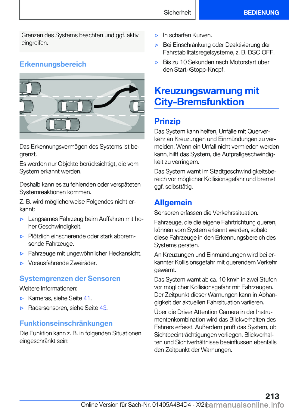 BMW 7 SERIES 2022  Betriebsanleitungen (in German) �G�r�e�n�z�e�n��d�e�s��S�y�s�t�e�m�s��b�e�a�c�h�t�e�n��u�n�d��g�g�f�.��a�k�t�i�v�e�i�n�g�r�e�i�f�e�n�.
�E�r�k�e�n�n�u�n�g�s�b�e�r�e�i�c�h
�D�a�s��E�r�k�e�n�n�u�n�g�s�v�e�r�m�