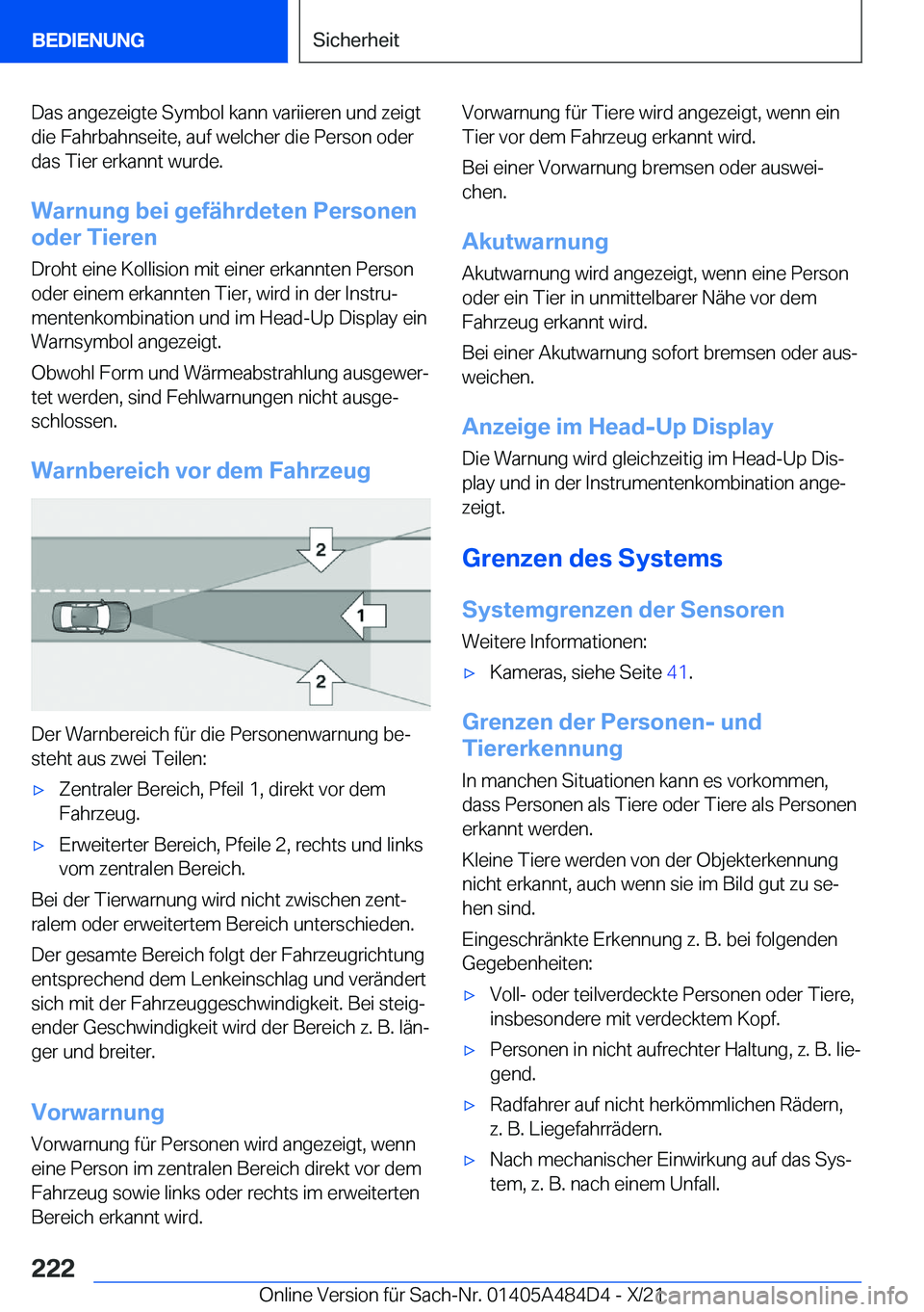 BMW 7 SERIES 2022  Betriebsanleitungen (in German) �D�a�s��a�n�g�e�z�e�i�g�t�e��S�y�m�b�o�l��k�a�n�n��v�a�r�i�i�e�r�e�n��u�n�d��z�e�i�g�t�d�i�e��F�a�h�r�b�a�h�n�s�e�i�t�e�,��a�u�f��w�e�l�c�h�e�r��d�i�e��P�e�r�s�o�n��o�d�e�r
�d�a�s��T�i�e�