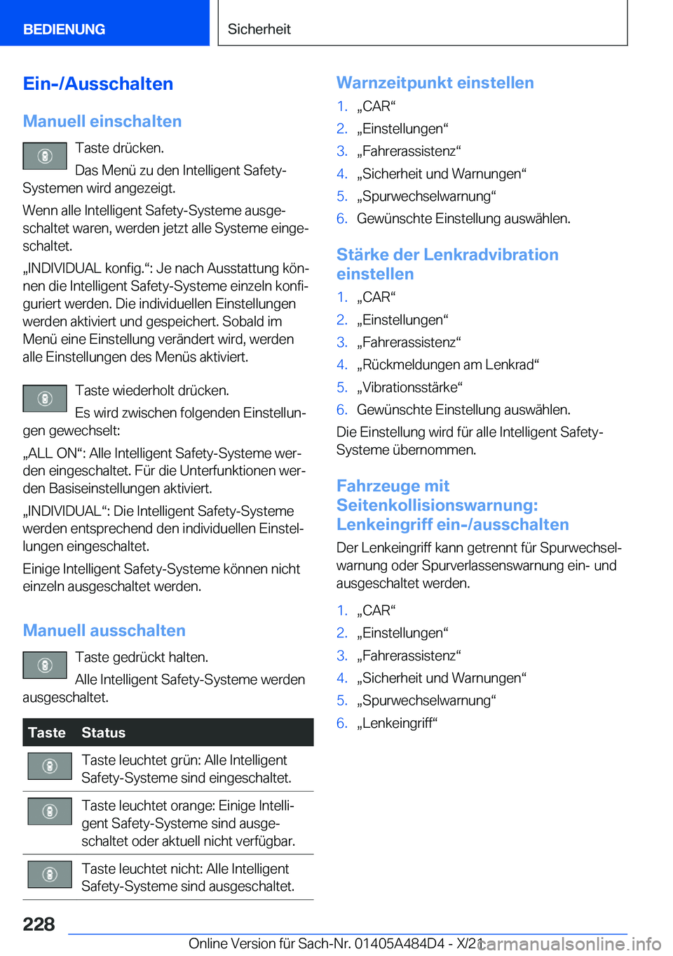 BMW 7 SERIES 2022  Betriebsanleitungen (in German) �E�i�n�-�/�A�u�s�s�c�h�a�l�t�e�n
�M�a�n�u�e�l�l��e�i�n�s�c�h�a�l�t�e�n �T�a�s�t�e��d�r�
