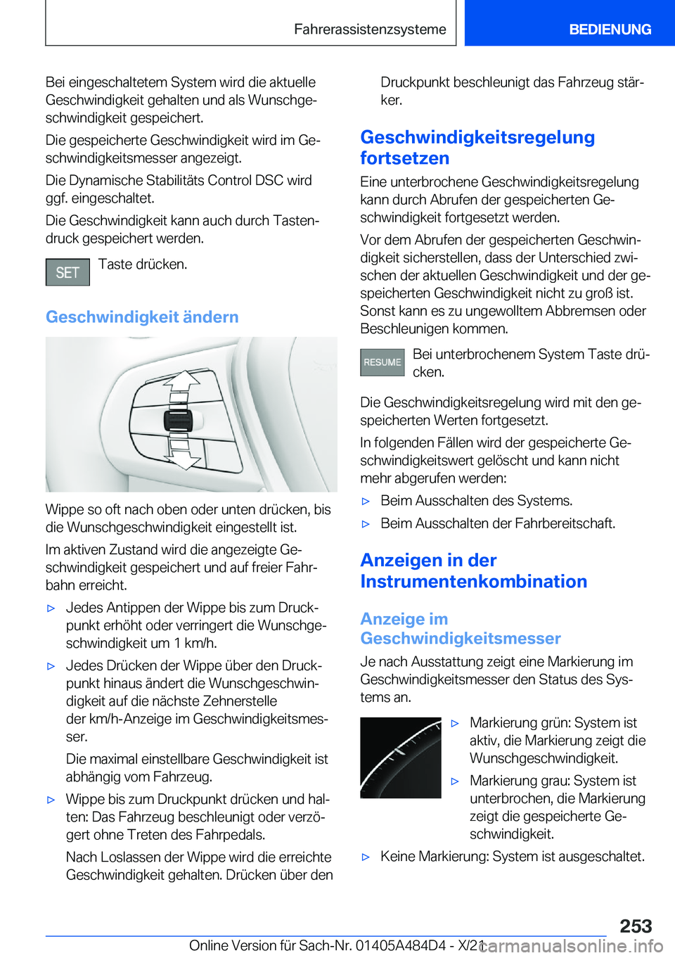 BMW 7 SERIES 2022  Betriebsanleitungen (in German) �B�e�i��e�i�n�g�e�s�c�h�a�l�t�e�t�e�m��S�y�s�t�e�m��w�i�r�d��d�i�e��a�k�t�u�e�l�l�e
�G�e�s�c�h�w�i�n�d�i�g�k�e�i�t��g�e�h�a�l�t�e�n��u�n�d��a�l�s��W�u�n�s�c�h�g�ej �s�c�h�w�i�n�d�i�g�k�e�i�t
