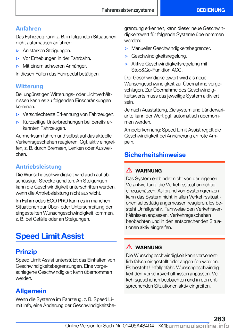 BMW 7 SERIES 2022  Betriebsanleitungen (in German) �A�n�f�a�h�r�e�n�D�a�s��F�a�h�r�z�e�u�g��k�a�n�n��z�.��B�.��i�n��f�o�l�g�e�n�d�e�n��S�i�t�u�a�t�i�o�n�e�n�n�i�c�h�t��a�u�t�o�m�a�t�i�s�c�h��a�n�f�a�h�r�e�n�:'x�A�n��s�t�a�r�k�e�n��S�t�e