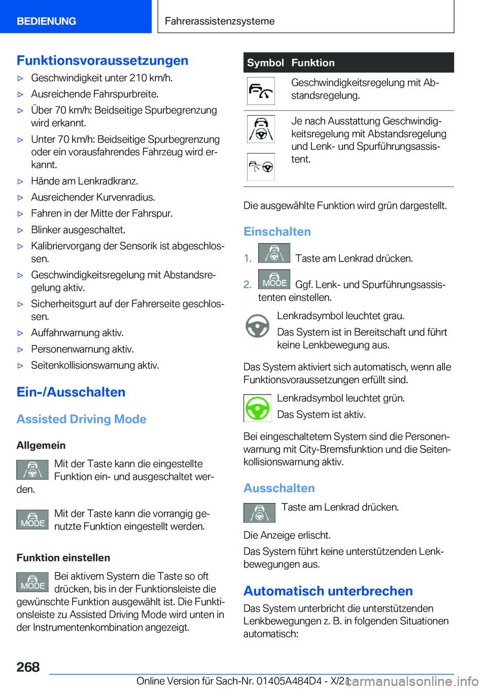 BMW 7 SERIES 2022  Betriebsanleitungen (in German) �F�u�n�k�t�i�o�n�s�v�o�r�a�u�s�s�e�t�z�u�n�g�e�n'x�G�e�s�c�h�w�i�n�d�i�g�k�e�i�t��u�n�t�e�r��2�1�0��k�m�/�h�.'x�A�u�s�r�e�i�c�h�e�n�d�e��F�a�h�r�s�p�u�r�b�r�e�i�t�e�.'x�