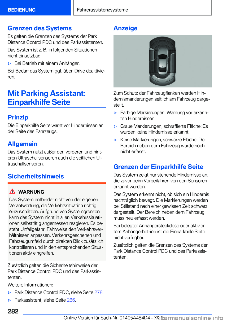 BMW 7 SERIES 2022  Betriebsanleitungen (in German) �G�r�e�n�z�e�n��d�e�s��S�y�s�t�e�m�s
�E�s��g�e�l�t�e�n��d�i�e��G�r�e�n�z�e�n��d�e�s��S�y�s�t�e�m�s��d�e�r��P�a�r�k
�D�i�s�t�a�n�c�e��C�o�n�t�r�o�l��P�D�C��u�n�d��d�e�s��P�a�r�k�a�s�s�i�s