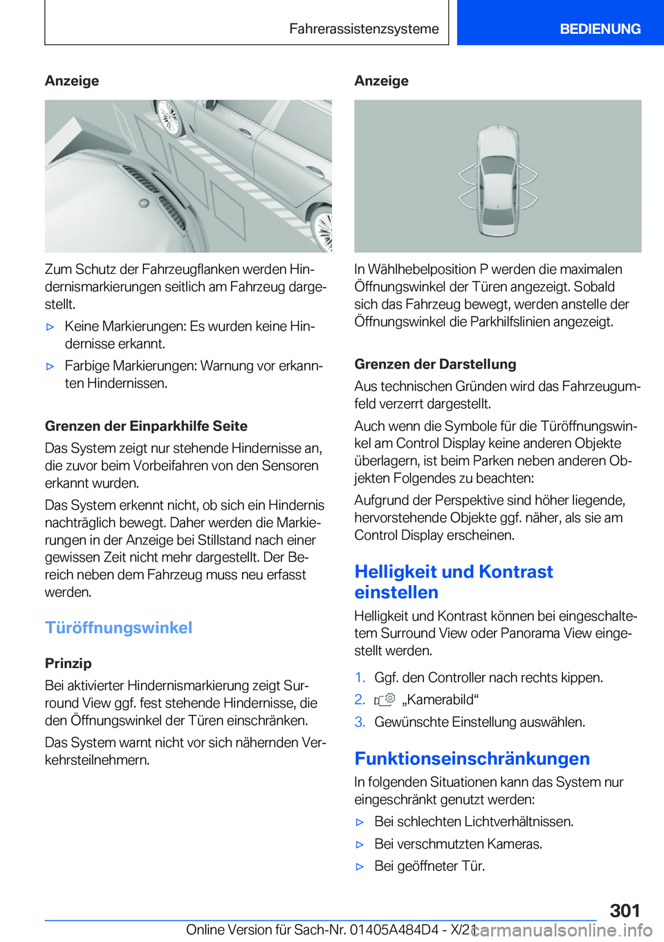 BMW 7 SERIES 2022  Betriebsanleitungen (in German) �A�n�z�e�i�g�e
�Z�u�m��S�c�h�u�t�z��d�e�r��F�a�h�r�z�e�u�g�f�l�a�n�k�e�n��w�e�r�d�e�n��H�i�nj�d�e�r�n�i�s�m�a�r�k�i�e�r�u�n�g�e�n��s�e�i�t�l�i�c�h��a�m��F�a�h�r�z�e�u�g��d�a�r�g�ej
�s�t�e�l