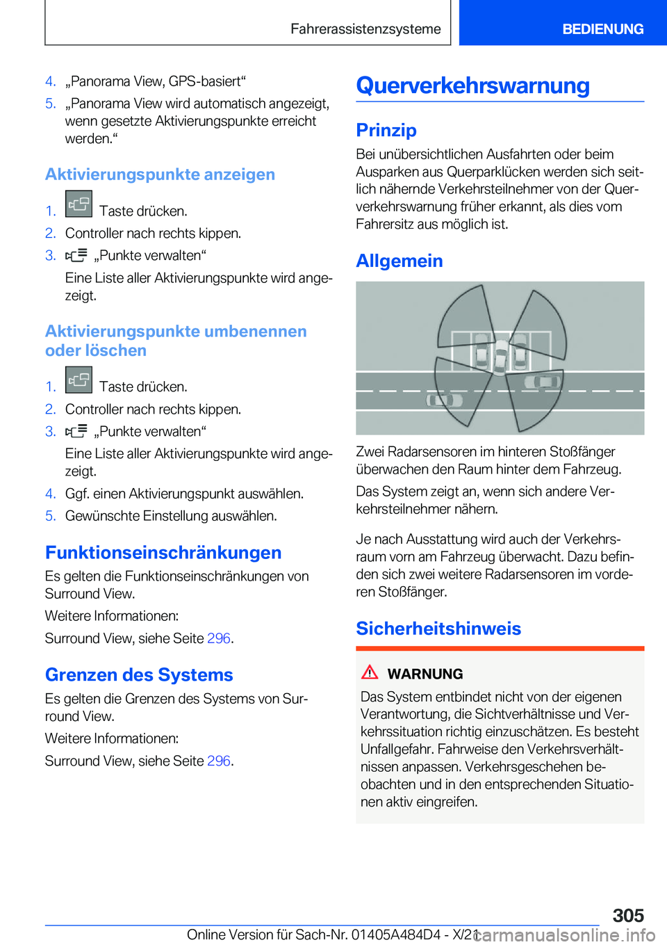 BMW 7 SERIES 2022  Betriebsanleitungen (in German) �4�.x�P�a�n�o�r�a�m�a��V�i�e�w�,��G�P�S�-�b�a�s�i�e�r�tv�5�.x�P�a�n�o�r�a�m�a��V�i�e�w��w�i�r�d��a�u�t�o�m�a�t�i�s�c�h��a�n�g�e�z�e�i�g�t�,�w�e�n�n��g�e�s�e�t�z�t�e��A�k�t�i�v�i�e�r�u�n�g�s
