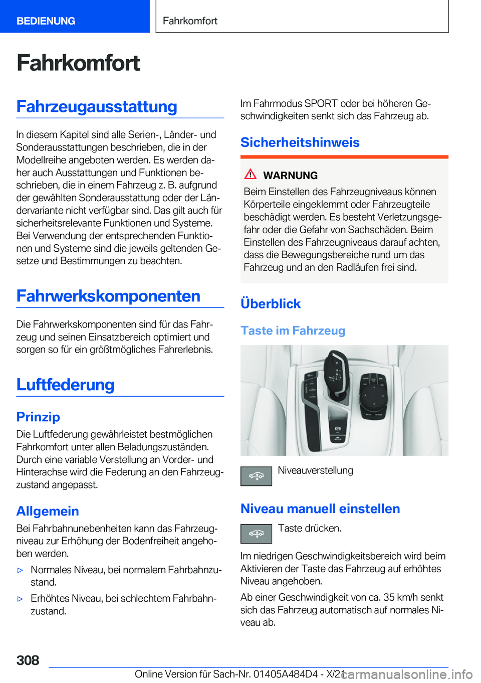 BMW 7 SERIES 2022  Betriebsanleitungen (in German) �F�a�h�r�k�o�m�f�o�r�t�F�a�h�r�z�e�u�g�a�u�s�s�t�a�t�t�u�n�g
�I�n��d�i�e�s�e�m��K�a�p�i�t�e�l��s�i�n�d��a�l�l�e��S�e�r�i�e�n�-�,��L�