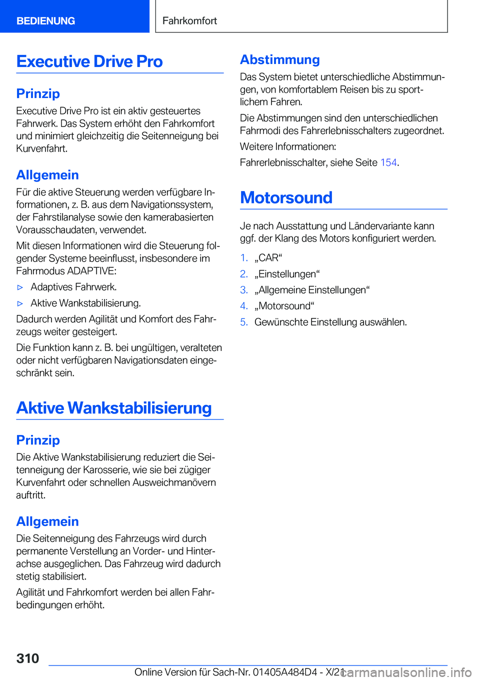 BMW 7 SERIES 2022  Betriebsanleitungen (in German) �E�x�e�c�u�t�i�v�e��D�r�i�v�e��P�r�o
�P�r�i�n�z�i�p
�E�x�e�c�u�t�i�v�e��D�r�i�v�e��P�r�o��i�s�t��e�i�n��a�k�t�i�v��g�e�s�t�e�u�e�r�t�e�s
�F�a�h�r�w�e�r�k�.��D�a�s��S�y�s�t�e�m��e�r�h�
