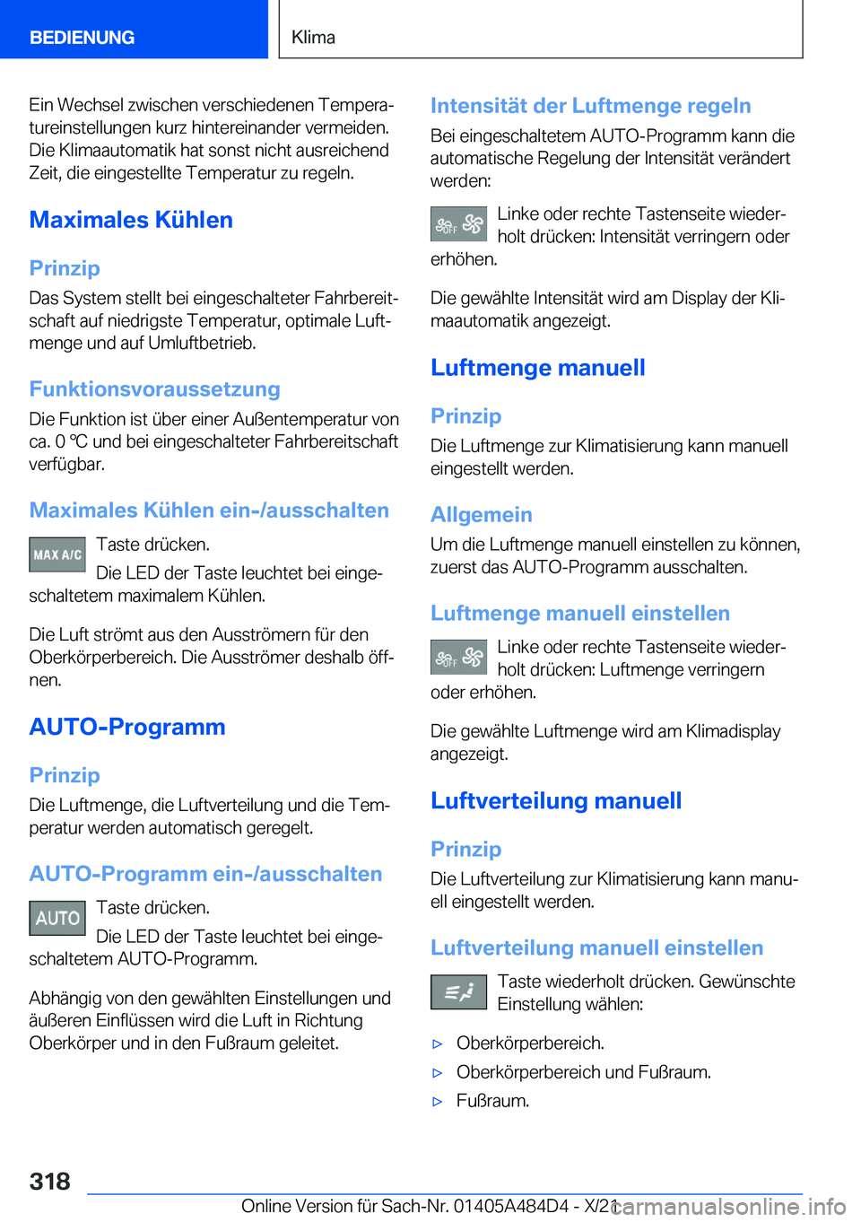 BMW 7 SERIES 2022  Betriebsanleitungen (in German) �E�i�n��W�e�c�h�s�e�l��z�w�i�s�c�h�e�n��v�e�r�s�c�h�i�e�d�e�n�e�n��T�e�m�p�e�r�aj
�t�u�r�e�i�n�s�t�e�l�l�u�n�g�e�n��k�u�r�z��h�i�n�t�e�r�e�i�n�a�n�d�e�r��v�e�r�m�e�i�d�e�n�. �D�i�e��K�l�i�m�a