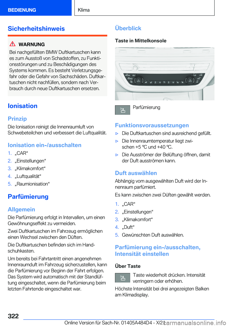 BMW 7 SERIES 2022  Betriebsanleitungen (in German) �S�i�c�h�e�r�h�e�i�t�s�h�i�n�w�e�i�s
�W�A�R�N�U�N�G
�B�e�i��n�a�c�h�g�e�f�