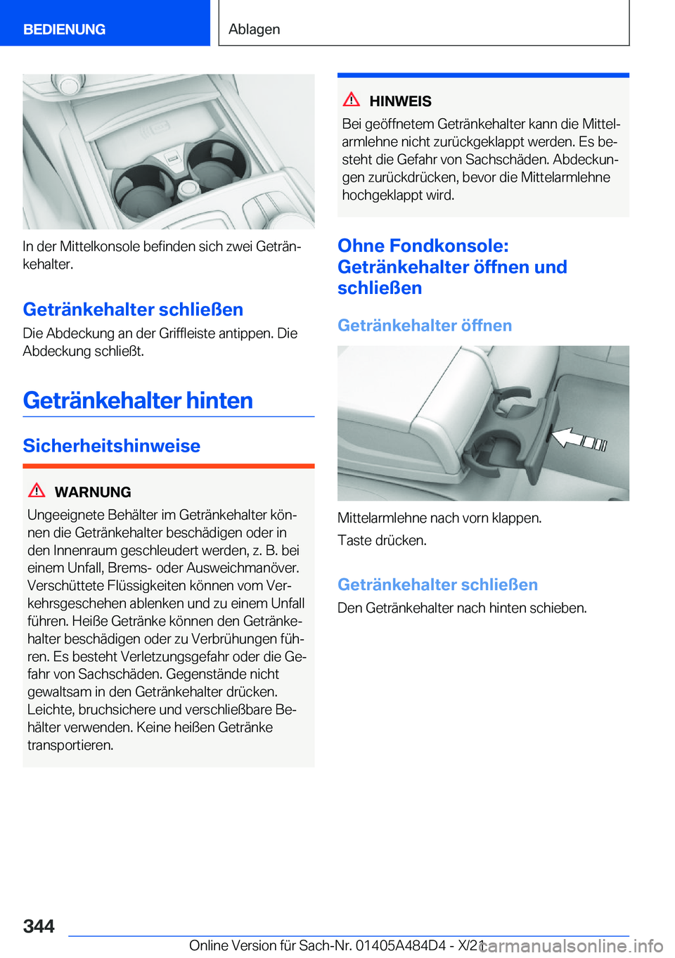 BMW 7 SERIES 2022  Betriebsanleitungen (in German) �I�n��d�e�r��M�i�t�t�e�l�k�o�n�s�o�l�e��b�e�f�i�n�d�e�n��s�i�c�h��z�w�e�i��G�e�t�r�