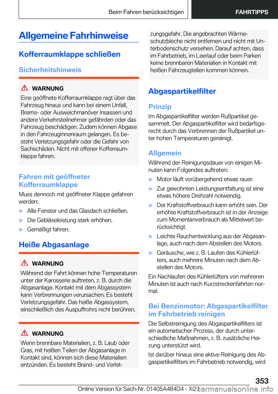 BMW 7 SERIES 2022  Betriebsanleitungen (in German) �A�l�l�g�e�m�e�i�n�e��F�a�h�r�h�i�n�w�e�i�s�e
�K�o�f�f�e�r�r�a�u�m�k�l�a�p�p�e��s�c�h�l�i�e�