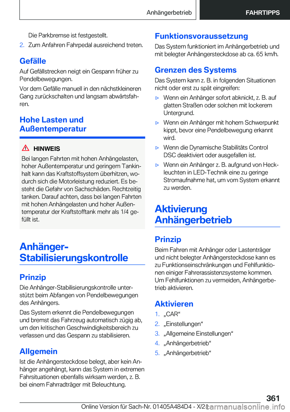 BMW 7 SERIES 2022  Betriebsanleitungen (in German) �D�i�e��P�a�r�k�b�r�e�m�s�e��i�s�t��f�e�s�t�g�e�s�t�e�l�l�t�.�2�.�Z�u�m��A�n�f�a�h�r�e�n��F�a�h�r�p�e�d�a�l��a�u�s�r�e�i�c�h�e�n�d��t�r�e�t�e�n�.
�G�e�f�