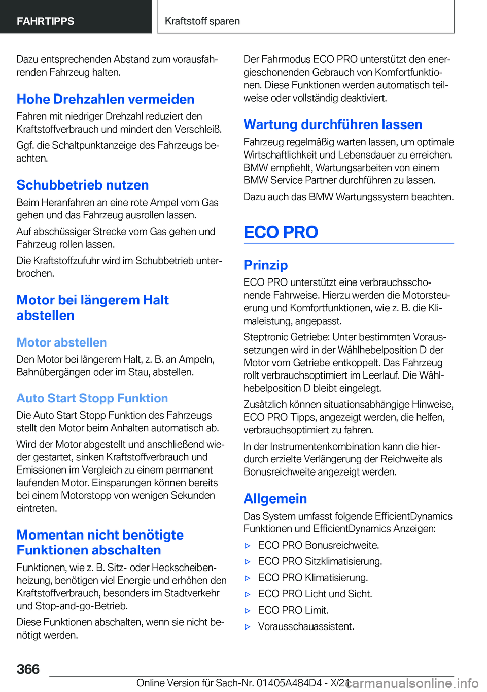 BMW 7 SERIES 2022  Betriebsanleitungen (in German) �D�a�z�u��e�n�t�s�p�r�e�c�h�e�n�d�e�n��A�b�s�t�a�n�d��z�u�m��v�o�r�a�u�s�f�a�hj�r�e�n�d�e�n��F�a�h�r�z�e�u�g��h�a�l�t�e�n�.
�H�o�h�e��D�r�e�h�z�a�h�l�e�n��v�e�r�m�e�i�d�e�n
�F�a�h�r�e�n��m�i