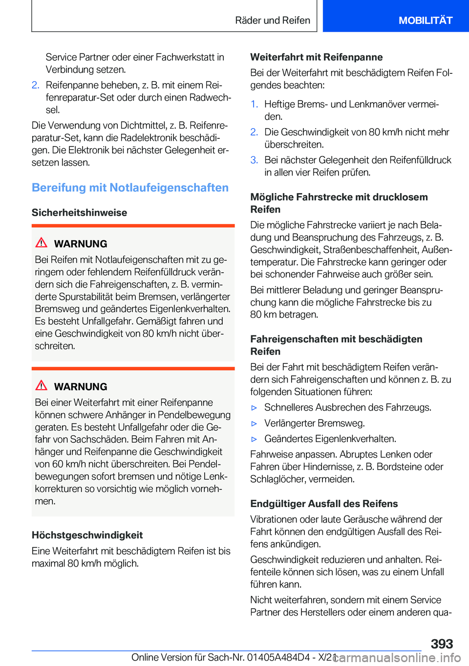 BMW 7 SERIES 2022  Betriebsanleitungen (in German) �S�e�r�v�i�c�e��P�a�r�t�n�e�r��o�d�e�r��e�i�n�e�r��F�a�c�h�w�e�r�k�s�t�a�t�t��i�n�V�e�r�b�i�n�d�u�n�g��s�e�t�z�e�n�.�2�.�R�e�i�f�e�n�p�a�n�n�e��b�e�h�e�b�e�n�,��z�.��B�.��m�i�t��e�i�n�e�m�