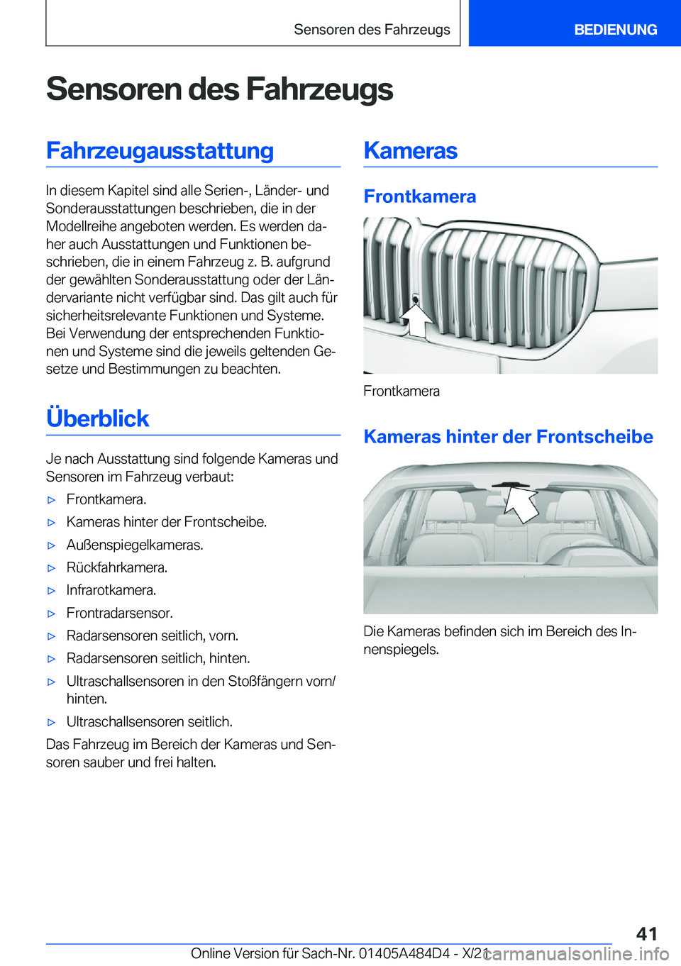 BMW 7 SERIES 2022  Betriebsanleitungen (in German) �S�e�n�s�o�r�e�n��d�e�s��F�a�h�r�z�e�u�g�s�F�a�h�r�z�e�u�g�a�u�s�s�t�a�t�t�u�n�g
�I�n��d�i�e�s�e�m��K�a�p�i�t�e�l��s�i�n�d��a�l�l�e��S�e�r�i�e�n�-�,��L�