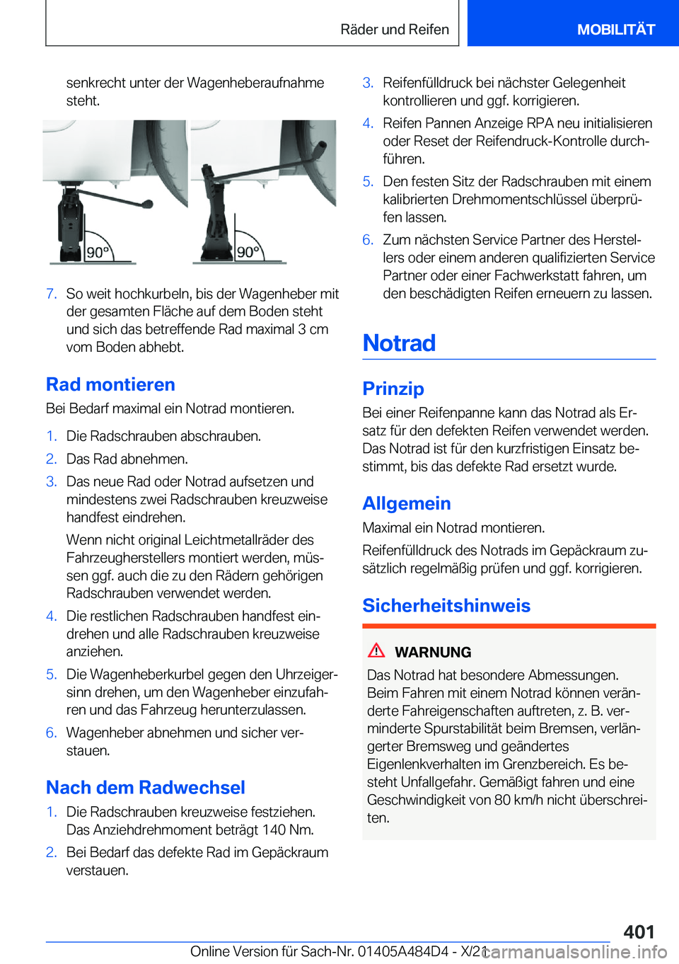 BMW 7 SERIES 2022  Betriebsanleitungen (in German) �s�e�n�k�r�e�c�h�t��u�n�t�e�r��d�e�r��W�a�g�e�n�h�e�b�e�r�a�u�f�n�a�h�m�e
�s�t�e�h�t�.�7�.�S�o��w�e�i�t��h�o�c�h�k�u�r�b�e�l�n�,��b�i�s��d�e�r��W�a�g�e�n�h�e�b�e�r��m�i�t �d�e�r��g�e�s�a�m�t