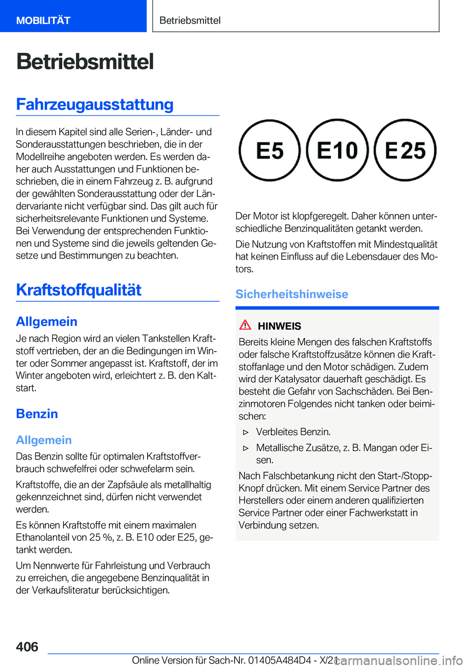 BMW 7 SERIES 2022  Betriebsanleitungen (in German) �B�e�t�r�i�e�b�s�m�i�t�t�e�l�F�a�h�r�z�e�u�g�a�u�s�s�t�a�t�t�u�n�g
�I�n��d�i�e�s�e�m��K�a�p�i�t�e�l��s�i�n�d��a�l�l�e��S�e�r�i�e�n�-�,��L�