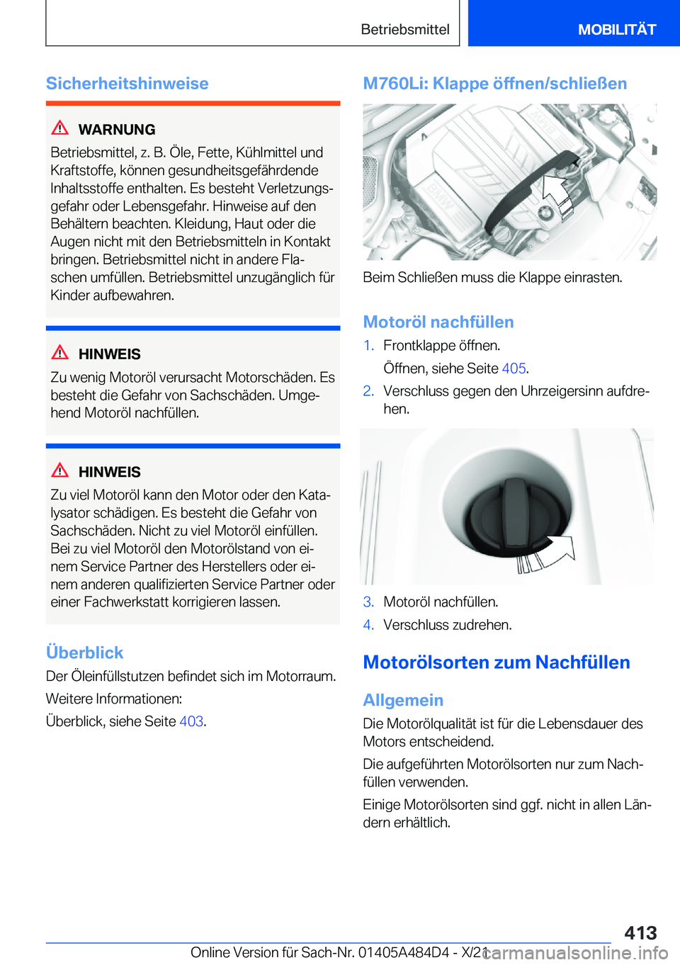 BMW 7 SERIES 2022  Betriebsanleitungen (in German) �S�i�c�h�e�r�h�e�i�t�s�h�i�n�w�e�i�s�e
�W�A�R�N�U�N�G
�B�e�t�r�i�e�b�s�m�i�t�t�e�l�,��z�.��B�.��