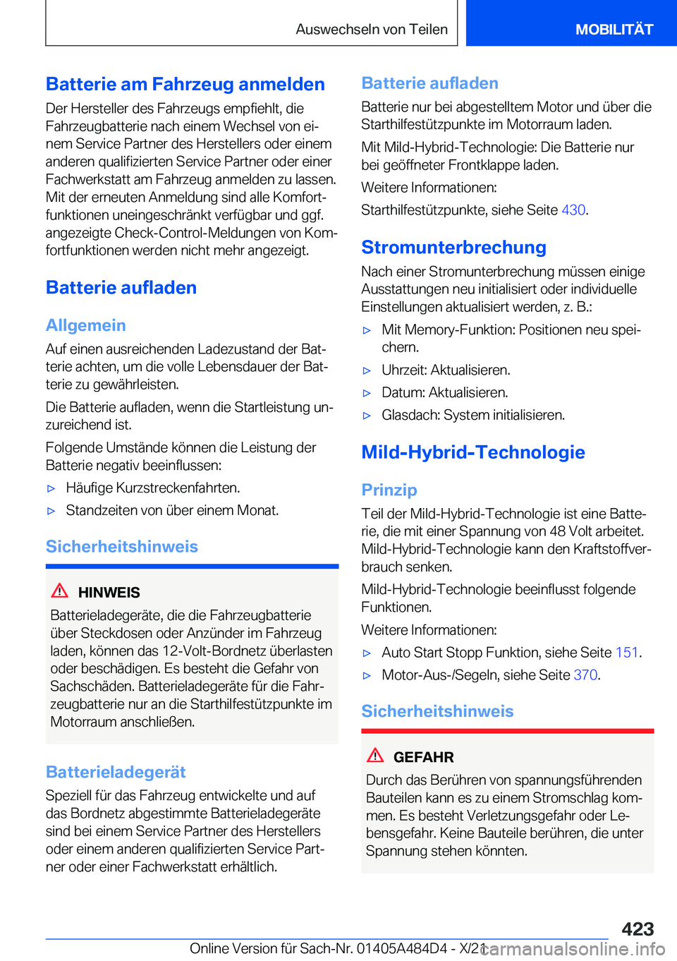 BMW 7 SERIES 2022  Betriebsanleitungen (in German) �B�a�t�t�e�r�i�e��a�m��F�a�h�r�z�e�u�g��a�n�m�e�l�d�e�n�D�e�r��H�e�r�s�t�e�l�l�e�r��d�e�s��F�a�h�r�z�e�u�g�s��e�m�p�f�i�e�h�l�t�,��d�i�e�F�a�h�r�z�e�u�g�b�a�t�t�e�r�i�e��n�a�c�h��e�i�n�e�m�