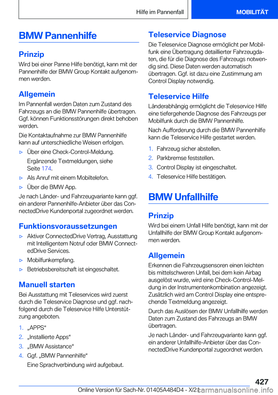 BMW 7 SERIES 2022  Betriebsanleitungen (in German) �B�M�W��P�a�n�n�e�n�h�i�l�f�e
�P�r�i�n�z�i�p
�W�i�r�d��b�e�i��e�i�n�e�r��P�a�n�n�e��H�i�l�f�e��b�e�n�