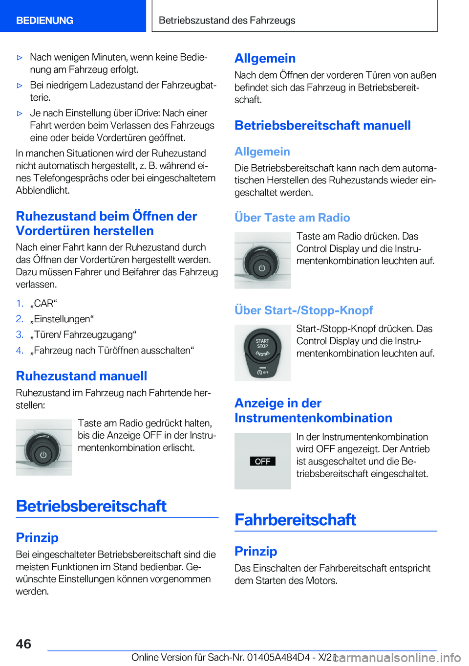 BMW 7 SERIES 2022  Betriebsanleitungen (in German) 'x�N�a�c�h��w�e�n�i�g�e�n��M�i�n�u�t�e�n�,��w�e�n�n��k�e�i�n�e��B�e�d�i�ej
�n�u�n�g��a�m��F�a�h�r�z�e�u�g��e�r�f�o�l�g�t�.'x�B�e�i��n�i�e�d�r�i�g�e�m��L�a�d�e�z�u�s�t�a�n�d��d�e�r�