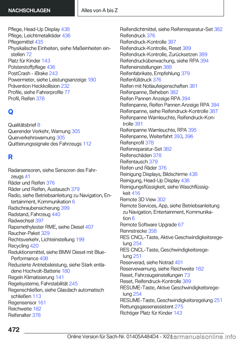BMW 7 SERIES 2022  Betriebsanleitungen (in German) �P�f�l�e�g�e�,��H�e�a�d�-�U�p��D�i�s�p�l�a�y��4�3�8�
�P�f�l�e�g�e�,��L�e�i�c�h�t�m�e�t�a�l�l�r�